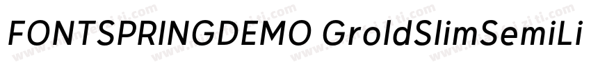 FONTSPRINGDEMO GroldSlimSemiLightRe字体转换